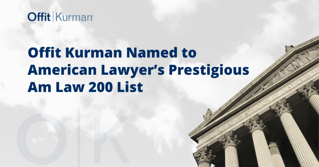 Offit Kurman Named to American Lawyer’s Prestigious Am Law 200 List
