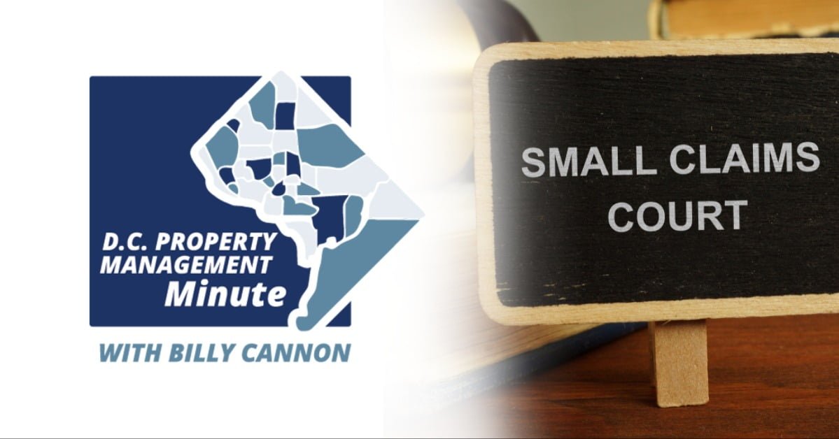 D C Property Management Minute: Dealing With Small Claims Courts