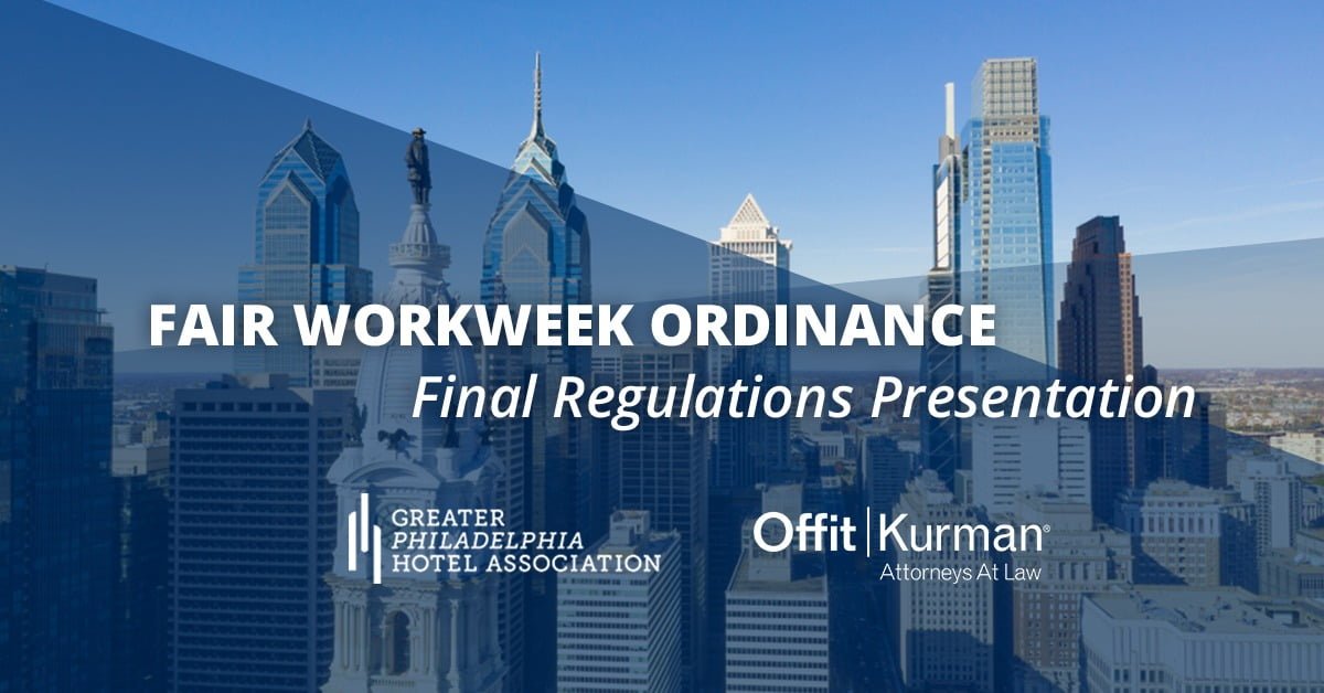 Reads: Fair Workweek Ordinance Final Regulation Presentation with the city of Philadelphia in the background