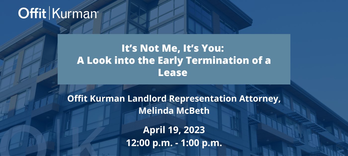 It's Not Me, It's You A look into the Early Termination of a Lease - Melinda McBeth