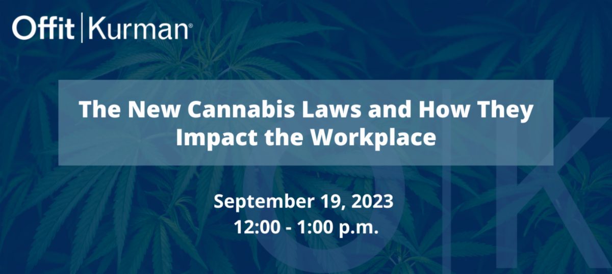 The New Cannabis Laws and How They Impact the Workplace