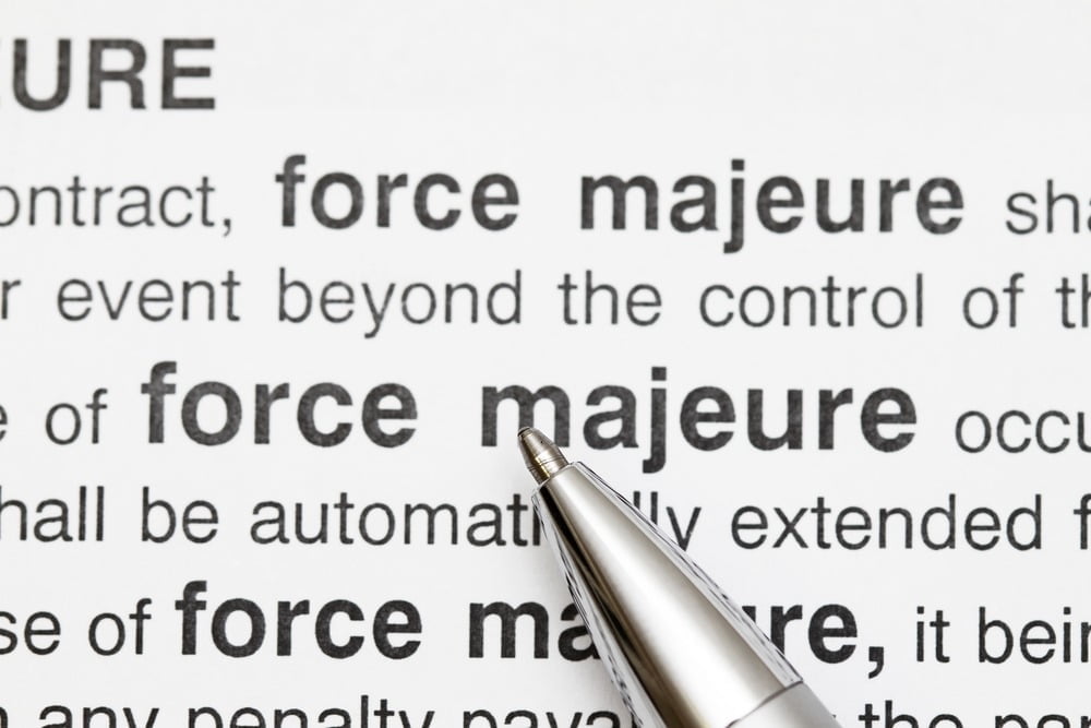 Force Majeure a term in contract for major natural disaster.